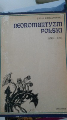 NEOROMANTYZM POLSKI 1890-1918