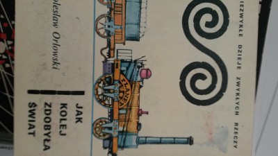 JAK KOLEJ ZDOBYŁA ŚWIAT