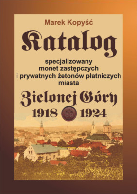 ZIELONA G&Oacute;RA &ndash; katalog monet zastępczych