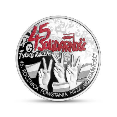 10 zł -45. rocznica powstania NSZZ &bdquo;Solidarność&rdquo;